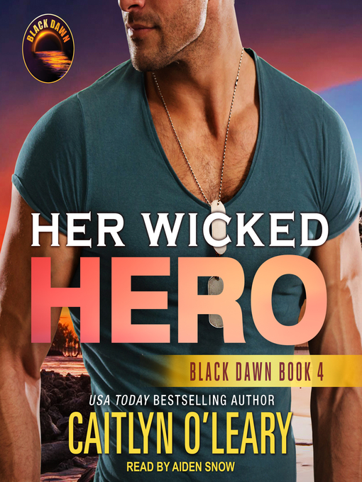 Title details for Her Wicked Hero by Caitlyn O'Leary - Wait list